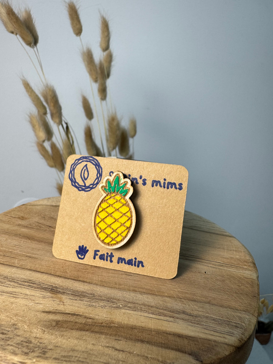 Pin's tout mim's - Ananas - Bois concept 1